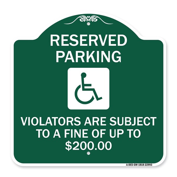 Reserved Parking Violators Are Subject to A Fine of Up to $200 Handicapped Symbol, GW-1818-22993